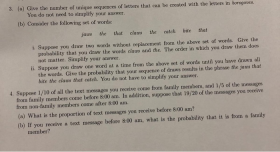 3. (a) Give the number of unique sequences of letters that can be created with the letters in borogoves. You do not need to s