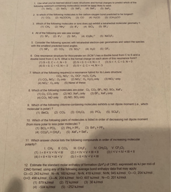 1. Use what youve learned about Lewis structures and formal charges to predict which of the following selenium-containing mo