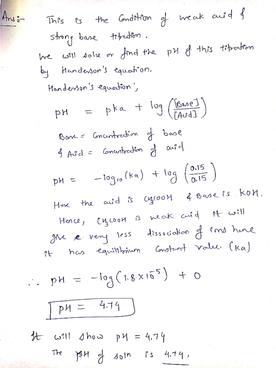 This is the condition of weak auid & strong base titration . we will sole or find the pH of this tibration by Handersons equ