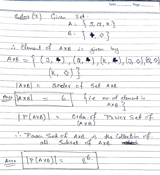 Date Page Set A. BE Solny (3) Given { JQ, K.} { $, 0] : element of AXB is given by AXB { J, Q, % ), (k, f), (3, 0),@, (k: 0}}