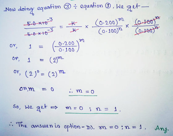 Now doing aquaton equotion ), We get- (0.200) Co.100) K X X 50XIO 0.200 or, 1 O.100 (2)m 1 Or, (2)=(2) 0 uuo () So, We A . am