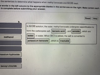 the sentences to determine what happens when methyl benaoae and KOHreact words in the left column to the appropriate blanks i