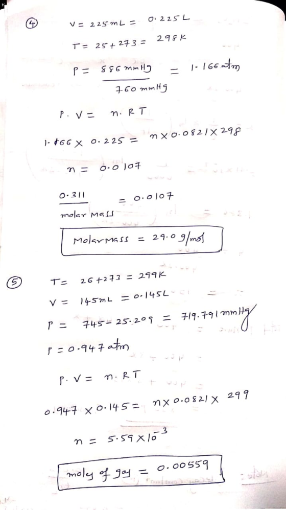 O- 225 L V 225 mL= 29F K T= 25+ 27 3 = CHu 958 -166m 760 mmtg PV= n R T -466 x o. 2 2S m xo.082/x 29 O-311 o.olo7 molar Ma Mo