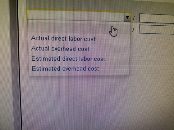 Actual direct labor cost Actual overhead cost Estimated direct labor cost Estimated overhead cost
