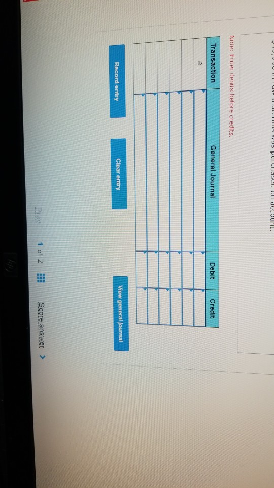 TUUUUUWUCHUIS Ws purchased UI dccount. Note: Enter debits before credits. Transaction General Journal Debit Credit Record ent