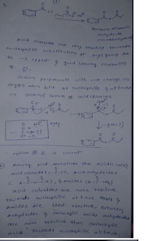 ๆ. Benvoic ethanoi anhydaide one very veach dve 2oed Leaving cacte op cl. Sodium POP Cabony anbon ot acid chloside -t edy 61 T to mon acid chlostdetcee, Acid anhydride a. ta tow ands nucleophilic to Anhyd side reacive. than cabo ic to wand nucleophilic at-tack