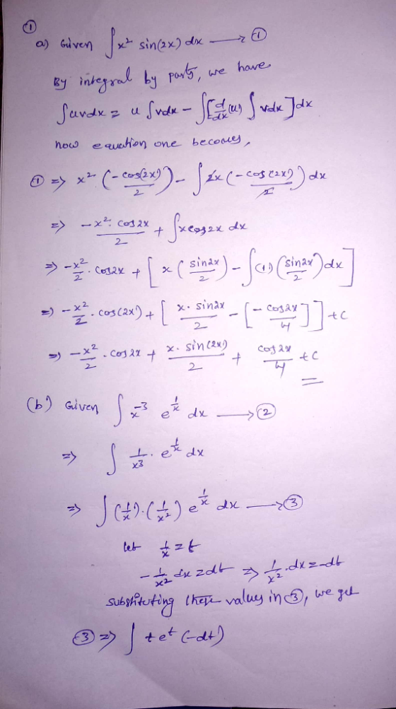 a) Given fx sin(2x) dx . By integral by party, we have Sandx au Suda - Scaun I wax ]dx now eauation one becomes, © => x= (-co