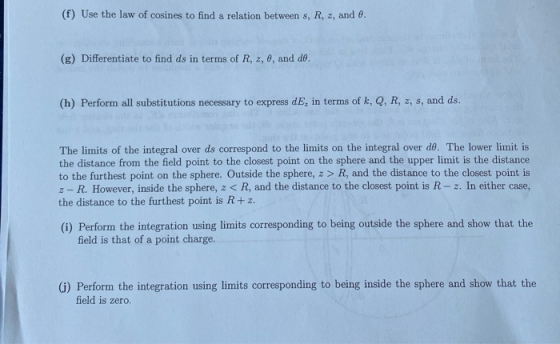 (f) Use the law of cosines to find a relation between 8, R, 2, and e. (g) Differentiate to find ds in terms of R, 2, 6, and d