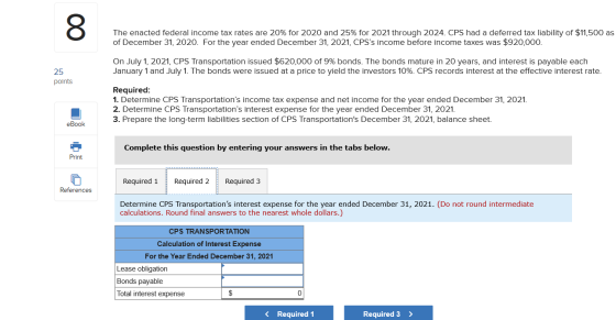 00 The enacted federal income tax rates are 20% for 2020 and 25% for 2021 through 2024. CPS had a deferred tax liability of $