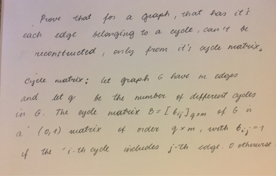 Prove that for a graph, that has its each edge belonging to a cycle, cant be reconstructed, only from its cycle matur, cyc