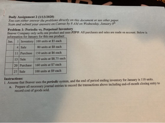 Daily Assignment 2 (1/13/2020) You can either answer the problems directly on this document or use other paper. Scan and subm