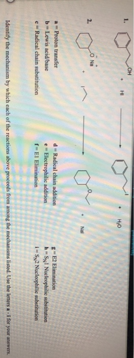 H20 a = Proton transfer b=Lewis acid/base c = Radical chain substitution d-Radical chain addition e = Electrophilic addition