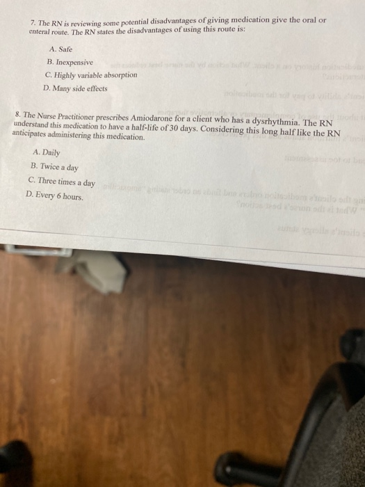 7. The RN is reviewing some potential disadvantages of giving medication give the oral or enteral route. The RN states the di