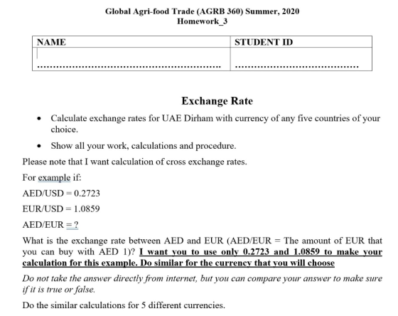 Global Agri-food Trade (AGRB 360) Summer, 2020 Homework_3 NAME STUDENT ID Exchange Rate Calculate exchange rates for UAE Dirh