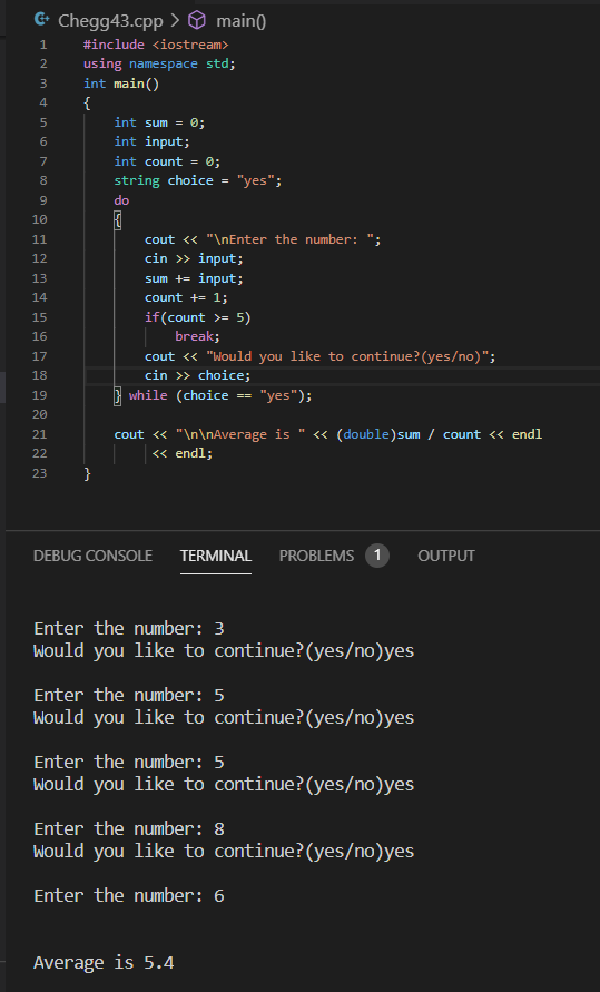 6 8 G+ Chegg43.cpp > main() 1 #include <iostream> 2 using namespace std; 3 int main() 4. { 5 int sum = %; int input; 7 int co