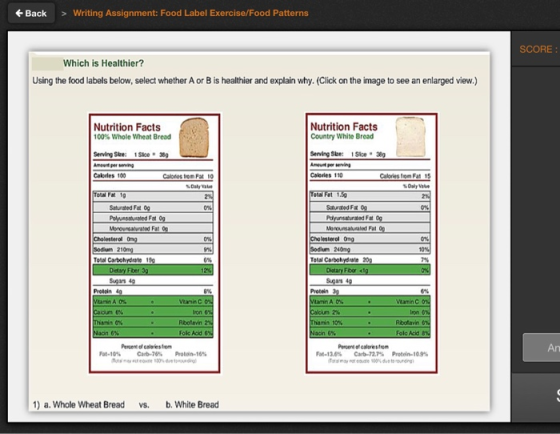 Back > Writing Assignment: Food Label Exercise/Food Patterns SCORE: Which is Healthier? Using the food labels below, select w