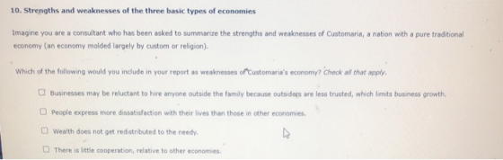 10. Strengths and weaknesses of the three basic types of economies Imagine you are a consultant who has been asked to summari
