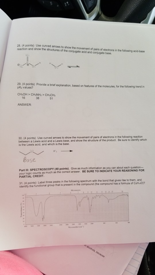 28. (4 points) Use curved arrows to show the movement of pairs of electrons in the following acid-base reaction and show the