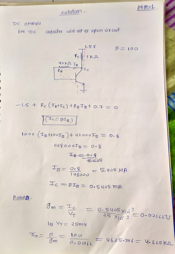 page-1 solution. DC anouysis for DC capactor will act as open docuit l.sv ß=100 Re kr uzkr IB nom t RB - - ic - 1.5+ Rc (FBtI