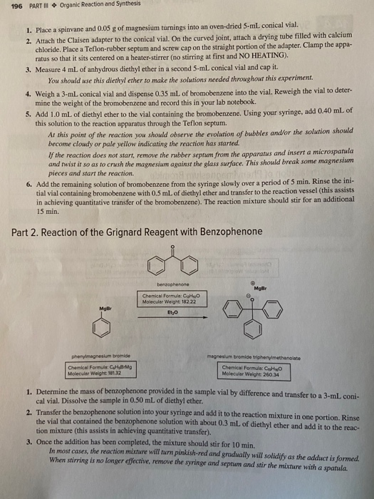 196 PART I Organic Reaction and Synthesis 1. Place a spinvane and 0.05 g of magnesium turnings into an oven-dried 5-ml conica
