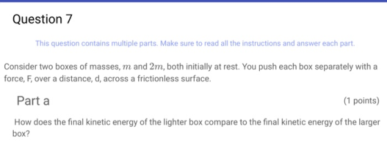 Question 7 This question contains multiple parts. Make sure to read all the instructions and answer each part. Consider two b