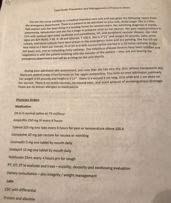 Case Study: Prevention and Management of Pressure Ulcers You are the nurse working on a medical Intensive care unit and was g