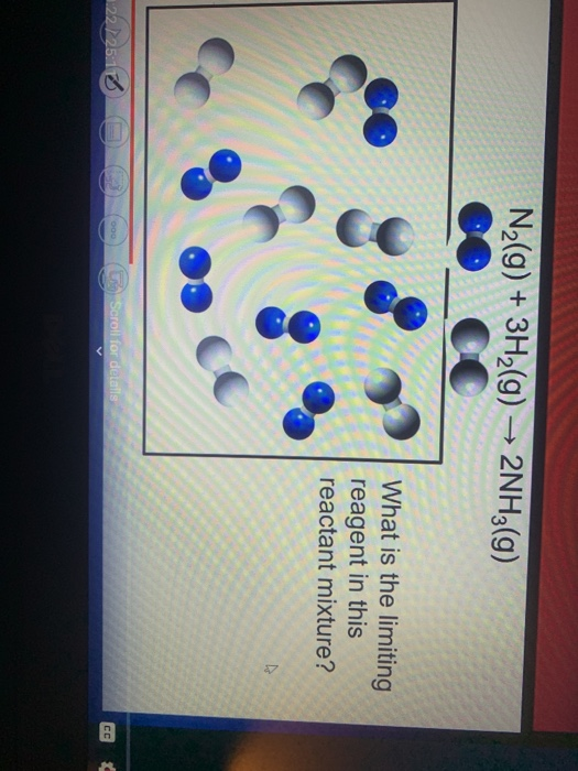 N2(g) + 3H2(g) → 2NH3(g) | What is the limiting reagent in this reactant mixture? 1:2225:13 ( 9) Scroll for details