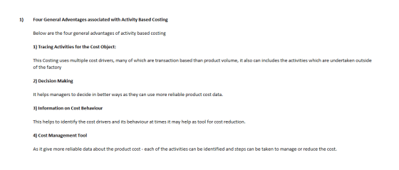 1) Four General Adventages associated with Activity Based Costing Below are the four general advantages of activity based cos