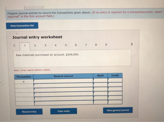 Prepare journal entries to record the transactions given above. (If no entry is required for a transaction/event, select requ
