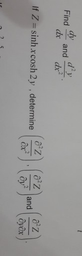Find that and dy If Z = sinh xcosh 2 y, determine OZ and OZ Oyox 25