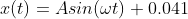 x(t) = Asin(\omega t)+0.041