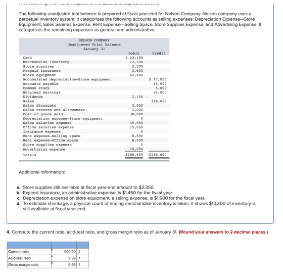 LIHry Tropri pium The following unadjusted trial balance is prepared at fiscal year-end for Nelson Company. Nelson company us