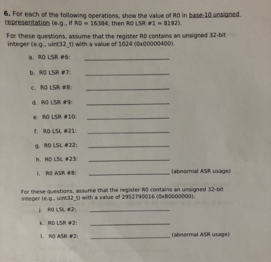 6. For each of the following operations, show the value of RO in base-10 unsigned representation (e.g., If RO = 16384, then R