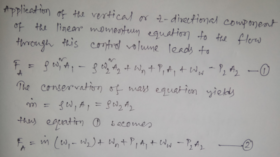 Application of the vertical or ₂-directional component of the linear momentum equation to the flow through this control volum