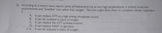 L. According to a recent news report, some archaebacteria live at very high temperatures in entirely anaerobic environments a