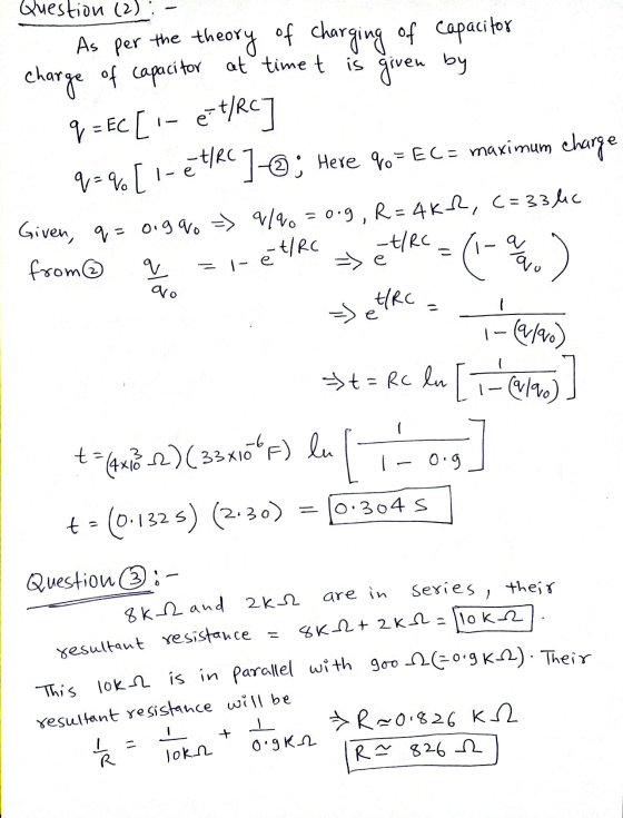 Question (2) As per the theory of charging of capacitor charge of capacitor at time t is given by q = EC [- et/RC] q=% [l-et