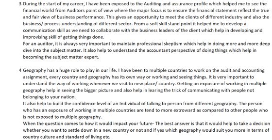 3 During the start of my career, I have been exposed to the Auditing and assurance profile which helped me to see the financi