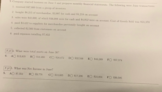 X Company started business on June 1 and prepares monthly financial statements. The following were June transactions: 1. rece