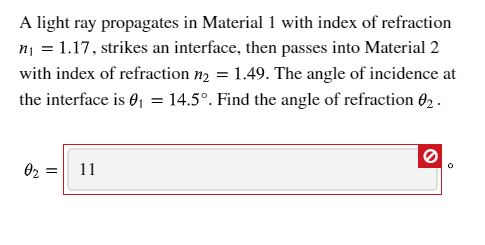 A light ray propagates in Material 1 with index of refraction ni = 1.17, strikes an interface, then passes into Material 2 wi