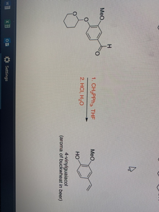Meo Meo 1. CHPPh3, THE 2. HCI, H20 HO 4-vinylguaiacol (aroma of buckwheat in beer) w] x 07 Settings