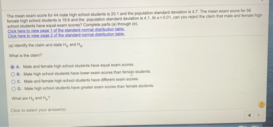 The mean exam score for 44 male high school students is 20.1 and the population standard deviation is 4.7. The mean exam scor