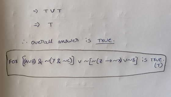 --TVT T overall answer is true. For [AUB) & ~(7&~C)] v~[~(z ~)\~8] is true (T)