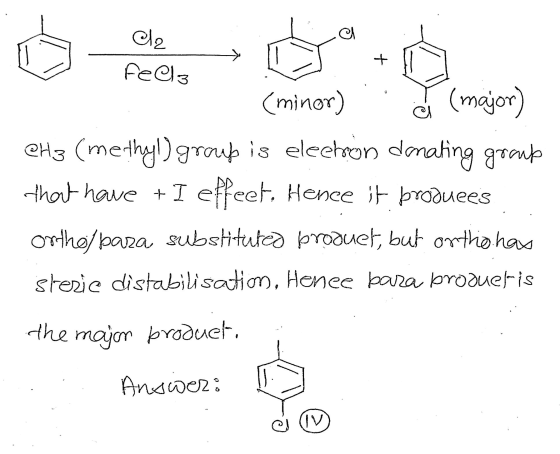 o + Cla feels (minor) (major) CH3 (methyl) group is electron donating group that have + I effeet. Hence it produces Ortho baz