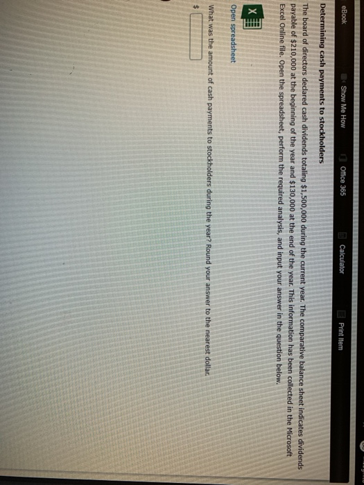 Print Item Calculator Show Me How Office 365 eBook Determining cash payments to stockholders The board of directors declared