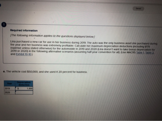 Required Information The following information applies to the questions displayed below! Lina purchased a new car for use in