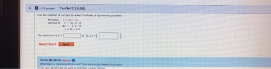 4. -10 points Tanfin123.R.005. Use the method of the Mimi Cry programming problem The minimum ac- (*)-( ) Need Help? Show My