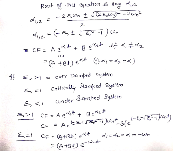 + B e 927 ef 4,792 Root of this equation is say 41,2 -2&wn t J (2 & wn]2 -4 0² 4,2 2 4,2=(-&s=ſ&2-1) un = (A +Bf) eat (18x1 =