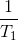 \frac{1}{T_1}