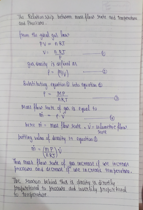 The Relationship between mass flow Jeate and temperateru and Prull we. from the gdeal gas law PV = nRT V= n RI gas density iş