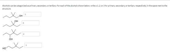 Alcohols can be catagorized as primary, secondary, or tertiary. For each of the alcohols shown below, write a 1, 2 or 3 for p